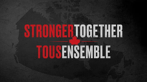 STRONGER TOGETHER, TOUS ENSEMBLE